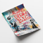 Always dream big Street Art Poster für Wohnzimmer, Schlafzimmer, Büro – Bild 4