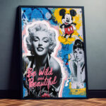 Pop Art Poster "Be wild and beautiful" für Wohnzimmer, Schlafzimmer, Büro