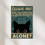 Toiletten Poster "Excuse Me" Katzenbild für Bad oder Gäste-WC