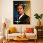 Brad Pitt Actor Movie Star Poster Wall Art Live for the Story Decor Living Room Bedroom Cinema