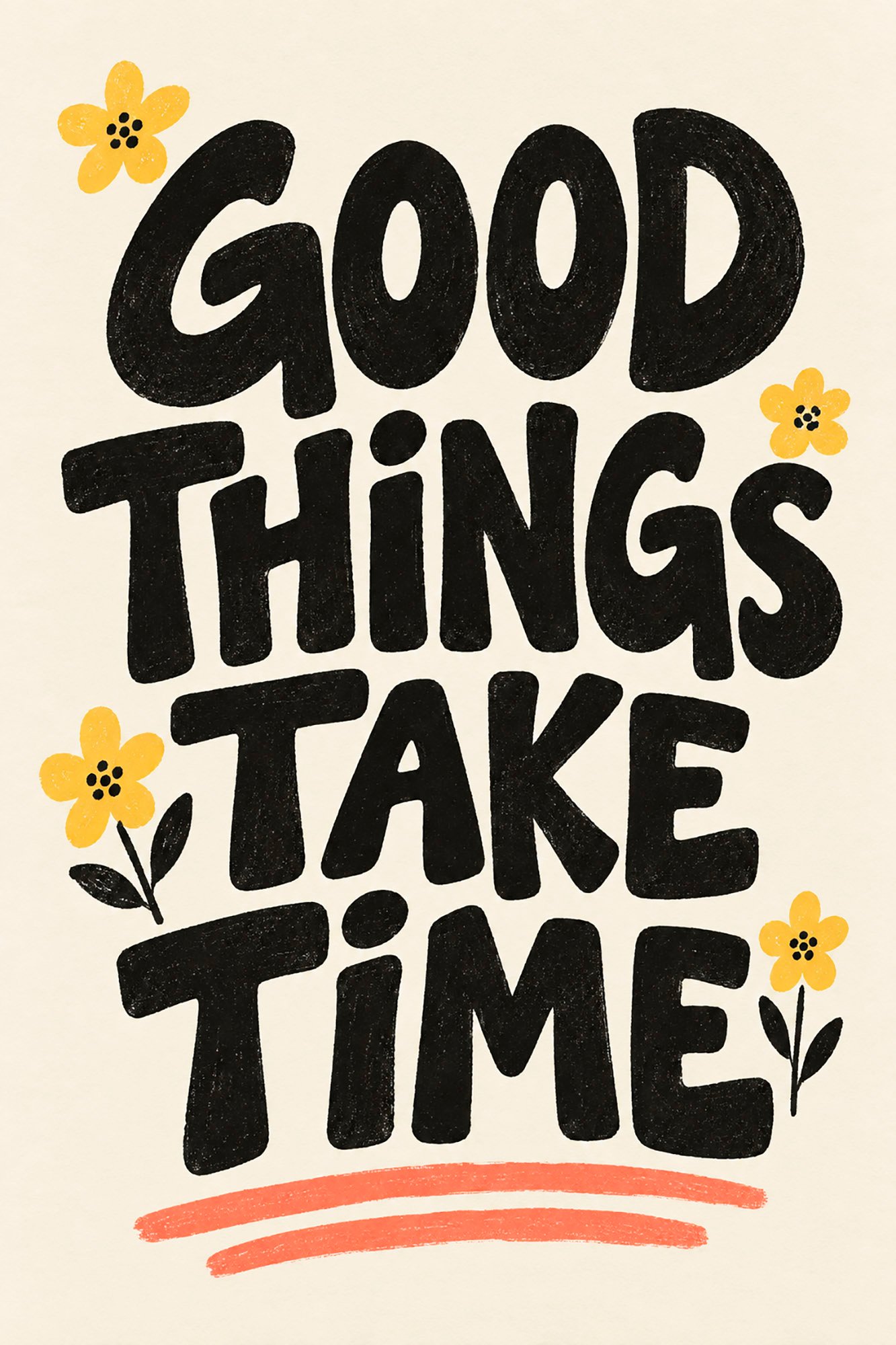 good-things-take-time Good Things Take Time – Bild 1